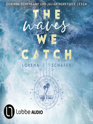 cover image of The waves we catch